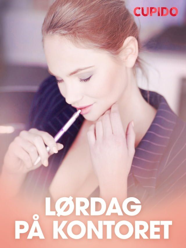  Lørdag på kontoret – erotiske noveller(Kobo/電子書)