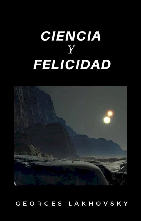 Ciencia y felicidad (traducido)(Kobo/電子書)