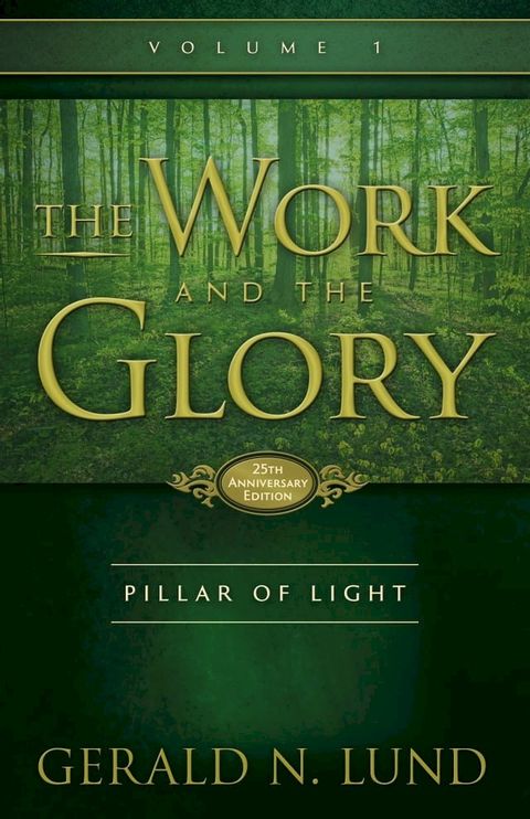 The Work and the Glory: Volume 1 - Pillar of Light(Kobo/電子書)