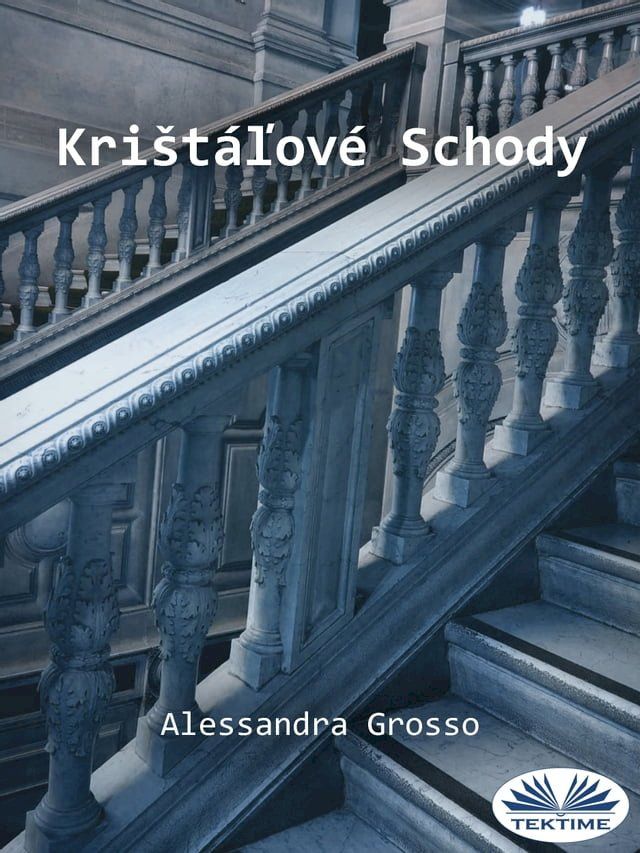  Kri&scaron;t&aacute;ľov&eacute; Schody(Kobo/電子書)