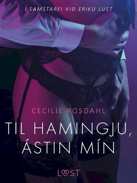 Til hamingju, ástin mín - Erótísk smásaga(Kobo/電子書)