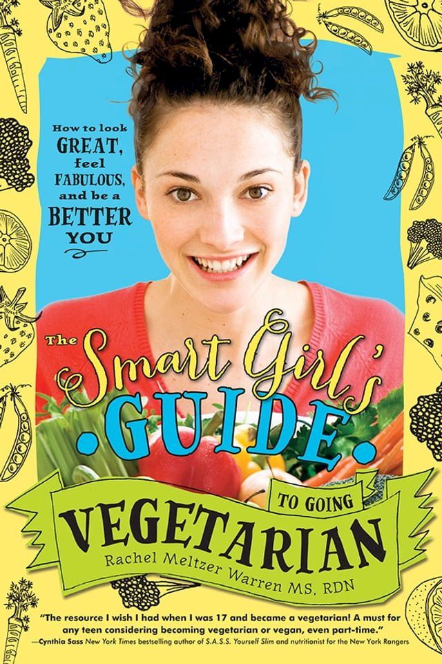  The Smart Girl's Guide to Going Vegetarian(Kobo/電子書)