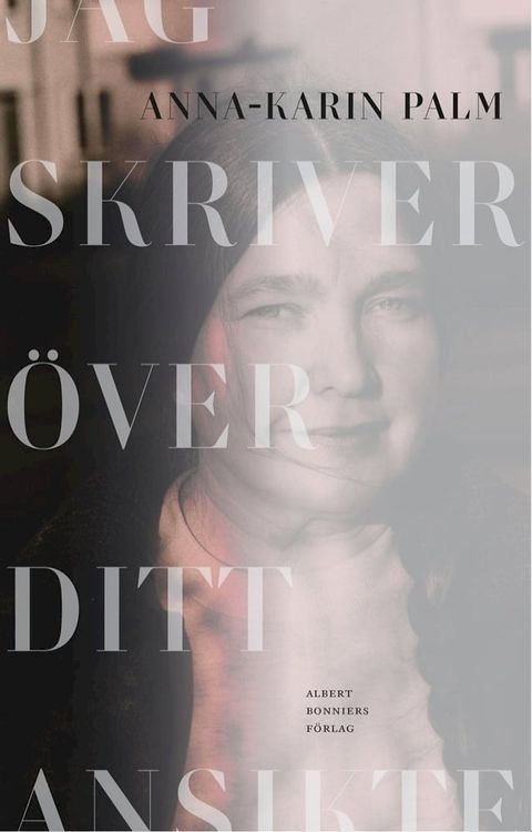 Jag skriver &ouml;ver ditt ansikte(Kobo/電子書)