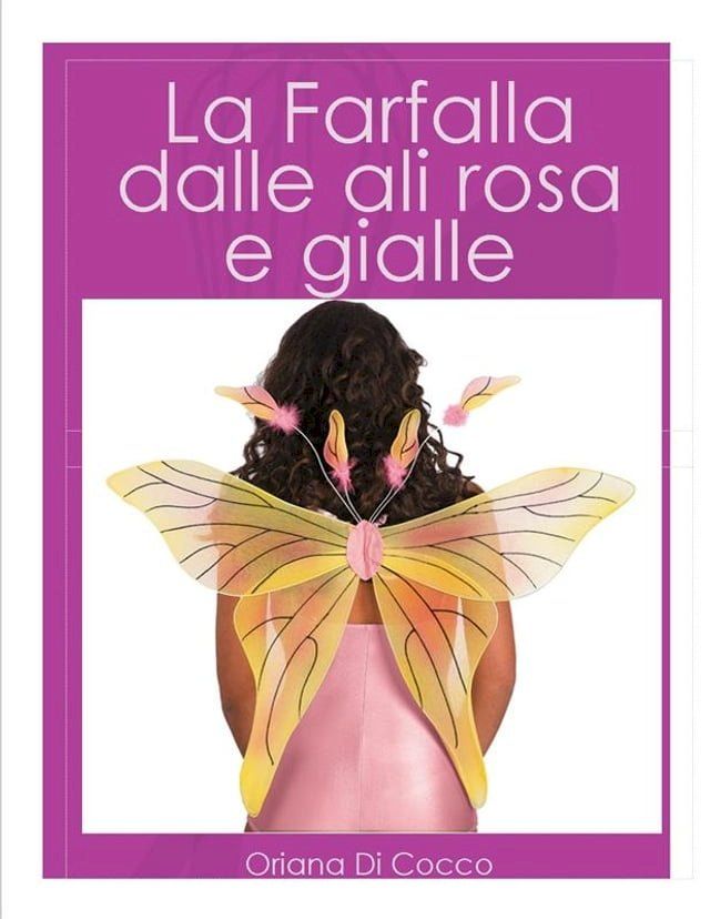  La farfalla dalle ali rosa e gialle(Kobo/電子書)