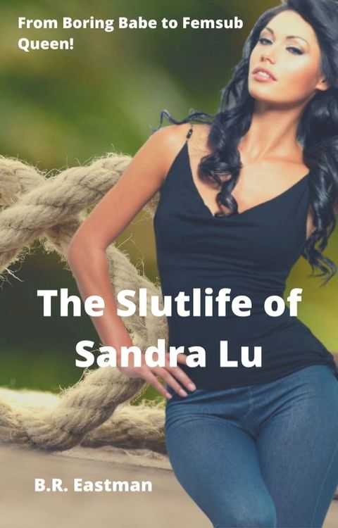 The Slutlife of Sandra Lu(Kobo/電子書)