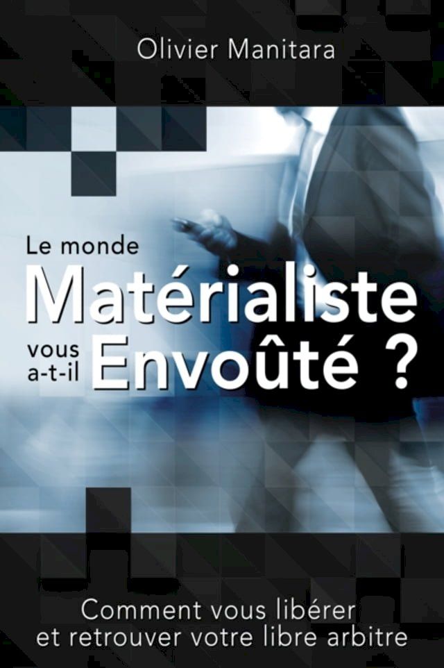  monde materialiste vous a-t-il envoAte ?(Kobo/電子書)