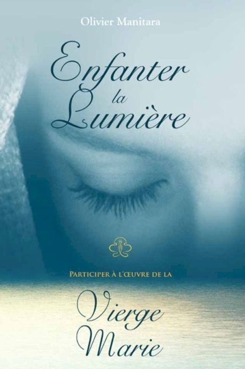 Enfanter la lumiere(Kobo/電子書)