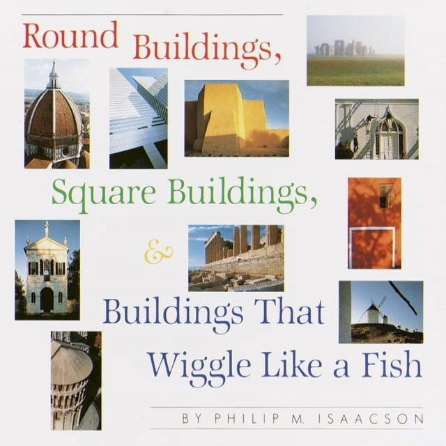  Round Buildings, Square Buildings, and Buildings that Wiggle Like a Fish(Kobo/電子書)