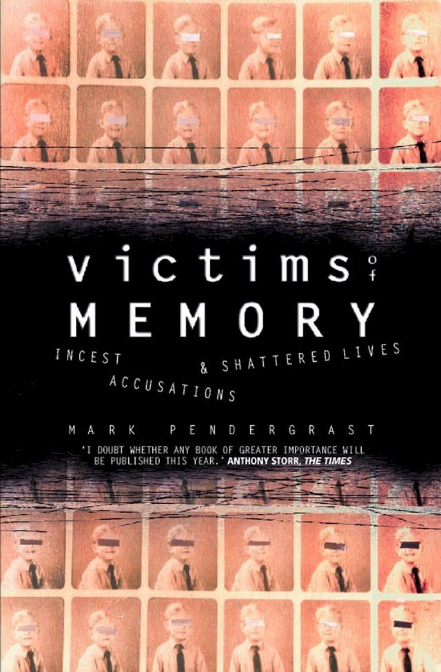  Victims of Memory: Incest Accusations and Shattered Lives(Kobo/電子書)