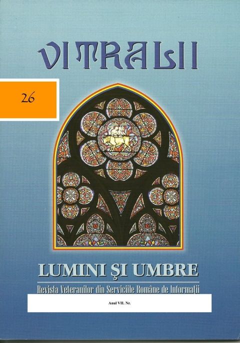 Vitralii - Lumini și Umbre. Anul VII Nr 26(Kobo/電子書)