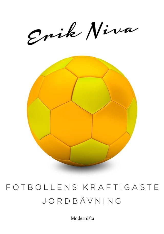  Fotbollens kraftigaste jordbävning(Kobo/電子書)