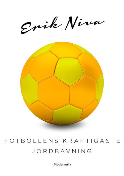 Fotbollens kraftigaste jordb&auml;vning(Kobo/電子書)