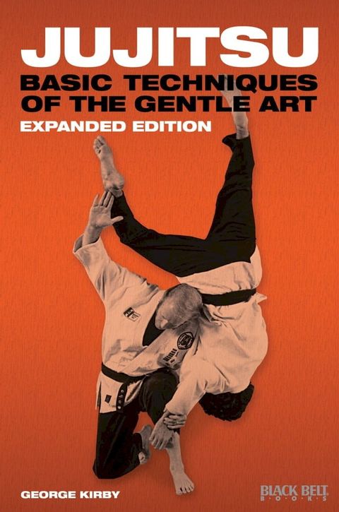 Jujitsu: Basic Techniques of the Gentle Art(Kobo/電子書)