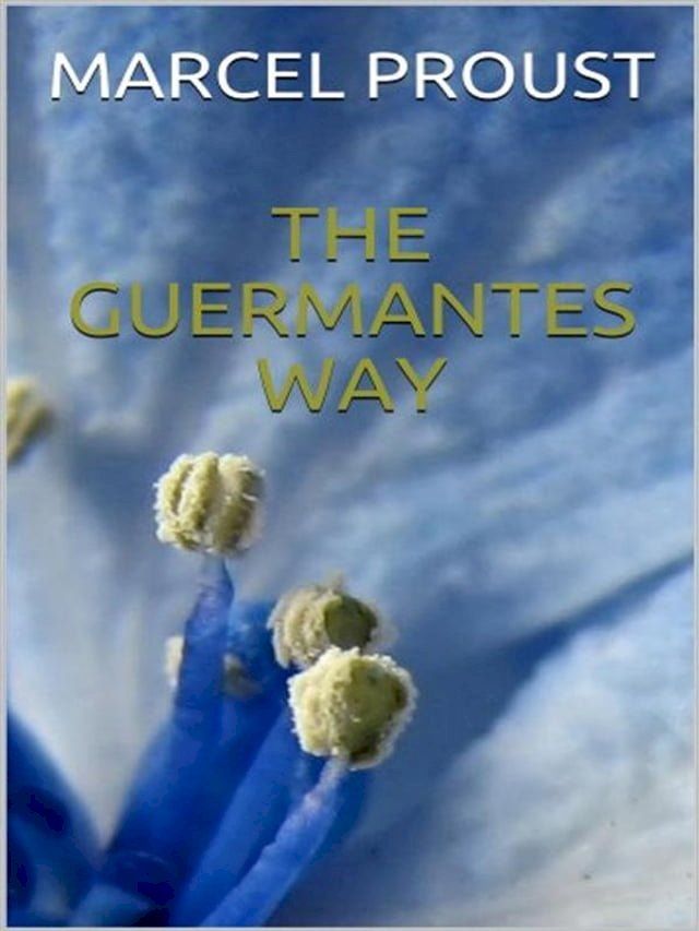  The Guermantes Way(Kobo/電子書)