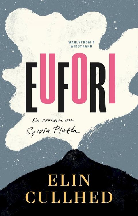 Eufori : en roman om Sylvia Plath(Kobo/電子書)