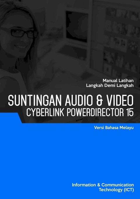 Penyuntingan Audio & Video (Cyberlink PowerDirector 15)(Kobo/電子書)