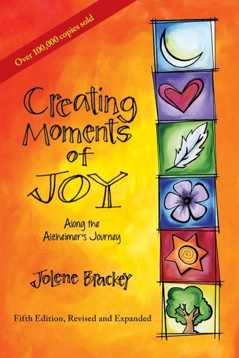 Creating Moments of Joy Along the Alzheimer's Journey(Kobo/電子書)