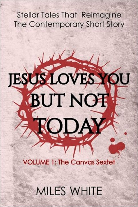 Jesus Loves You But Not Today(Kobo/電子書)