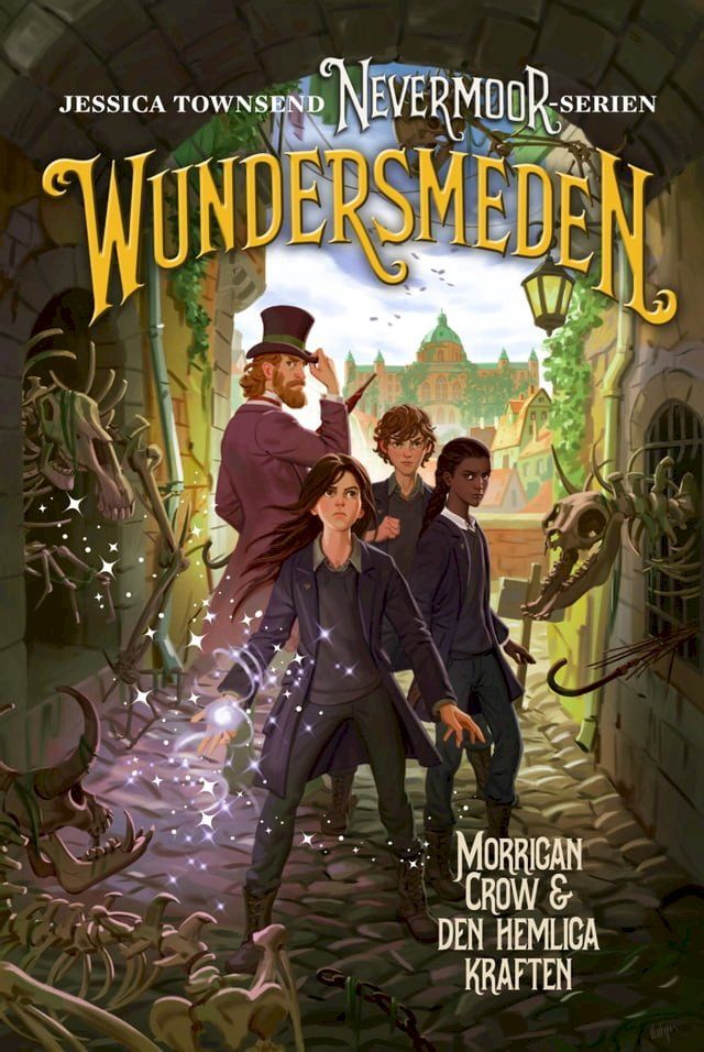  Wundersmeden : Morrigan Crow & den hemliga kraften(Kobo/電子書)