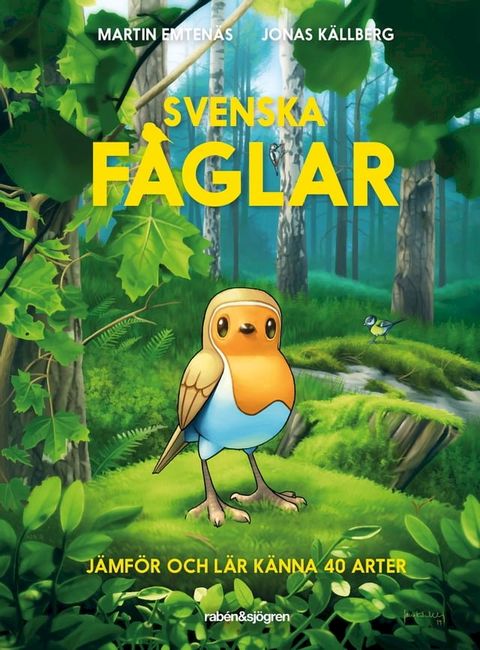 Svenska f&aring;glar : j&auml;mf&ouml;r och l&auml;r k&auml;nna 40 arter(Kobo/電子書)