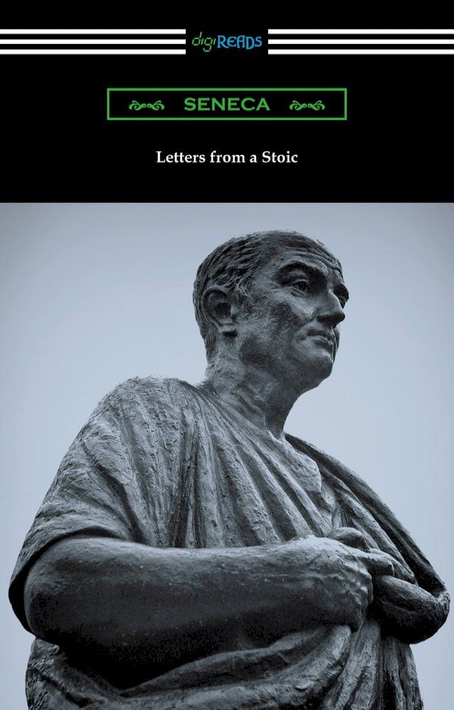  Letters from a Stoic (Translated with an Introduction and Notes by Richard M. Gummere)(Kobo/電子書)