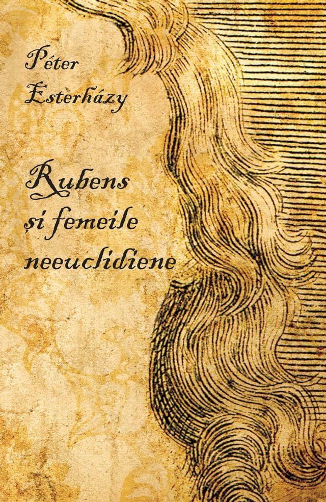  Rubens si femeile neeuclidiene. Patru dramolete(Kobo/電子書)