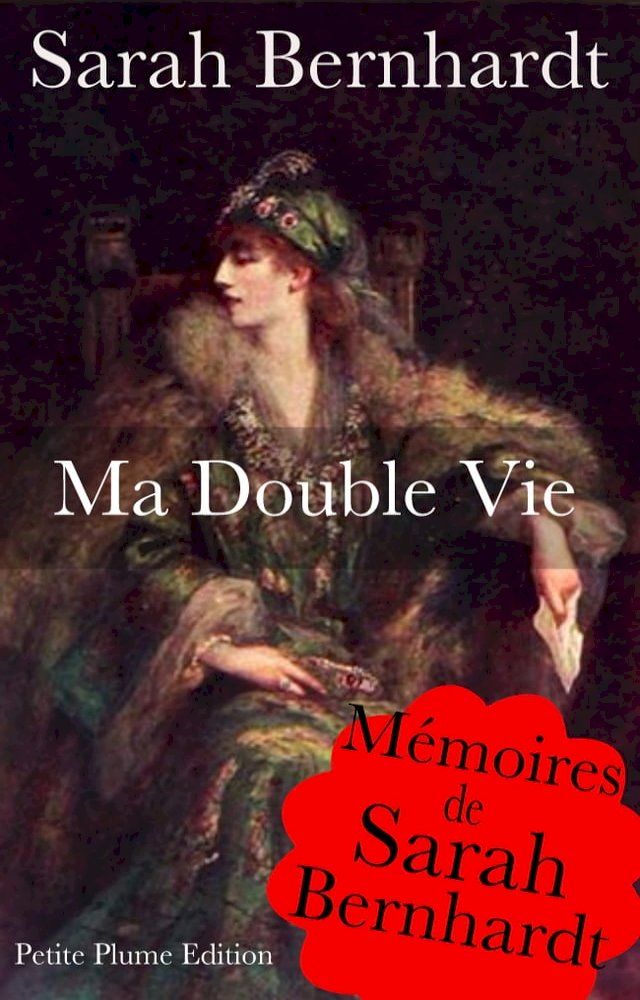  Ma double vie - Mémoires de Sarah Bernhardt - Avec illustration(Kobo/電子書)