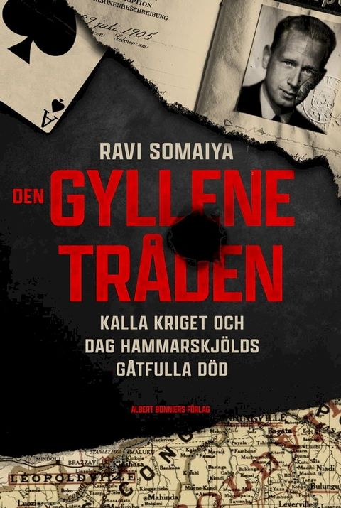 Den gyllene tråden : kalla kriget och Dag Hammarskjölds gåtfulla död(Kobo/電子書)