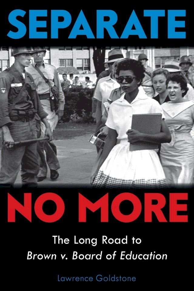  Separate No More: The Long Road to Brown v. Board of Education (Scholastic Focus)(Kobo/電子書)