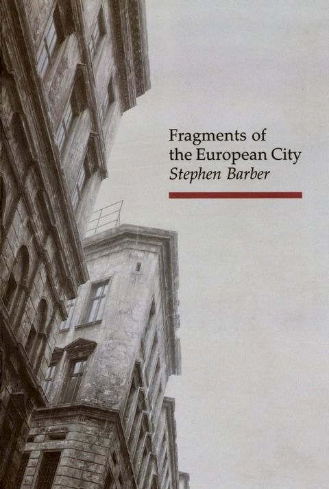 Fragments of the European City(Kobo/電子書)