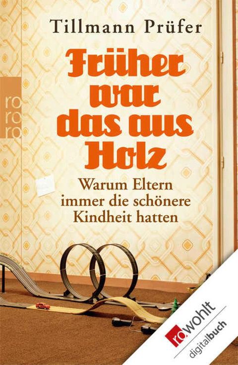 Fr&uuml;her war das aus Holz(Kobo/電子書)