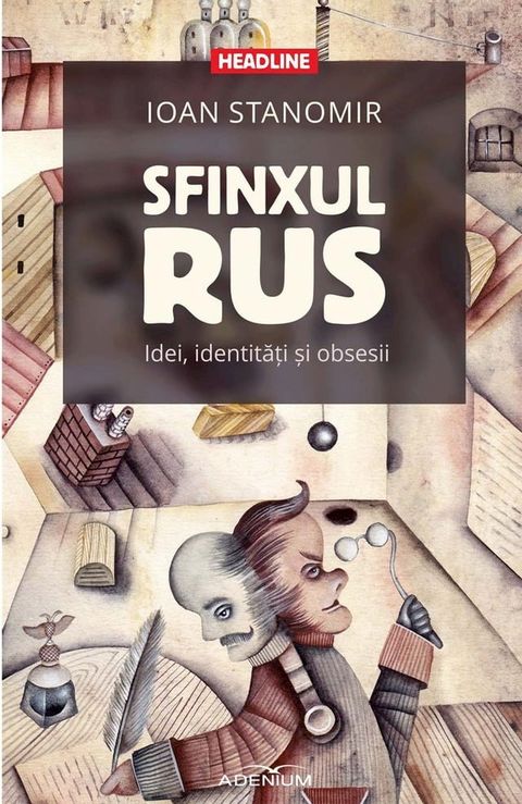 Sfinxul rus. Idei, identităţi și obsesii(Kobo/電子書)