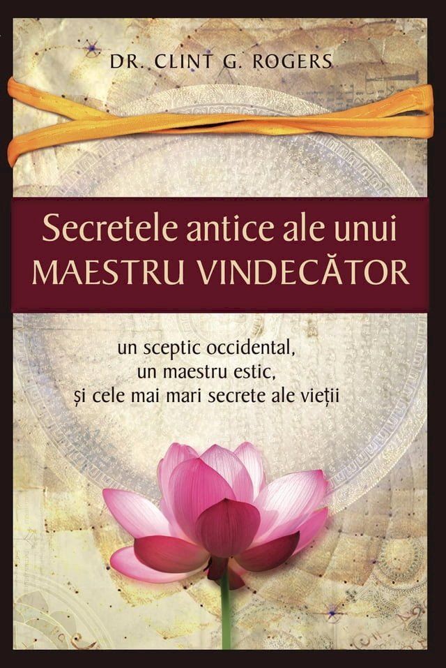  Secretele Antice ale unui Maestru Vindecător(Kobo/電子書)