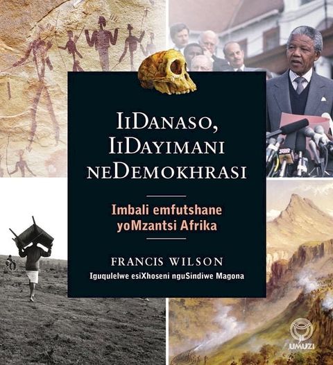 IiDanaso, IiDayimani neDemokhrasi