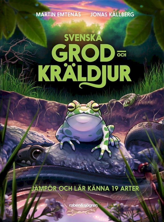  Svenska grod- och kr&auml;ldjur : j&auml;mf&ouml;r och l&auml;r k&auml;nna 19 arter(Kobo/電子書)