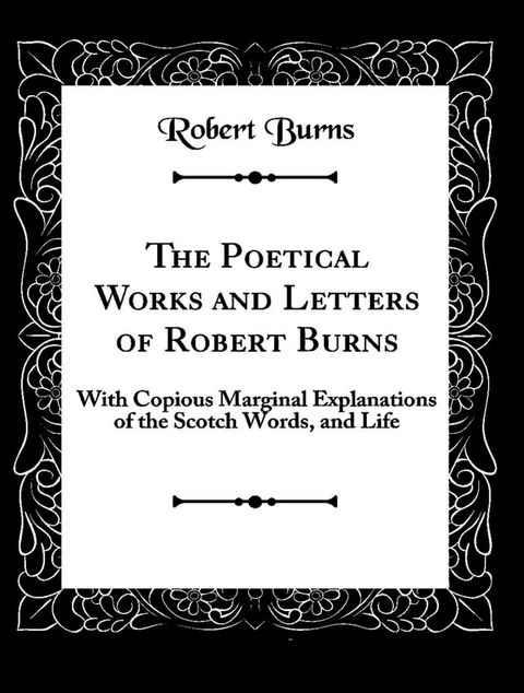 The Complete Works of Robert Burns(Kobo/電子書)