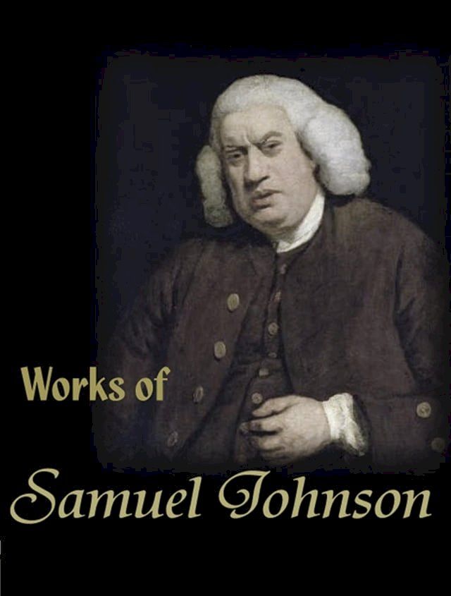  The Complete Works of Samuel Johnson(Kobo/電子書)