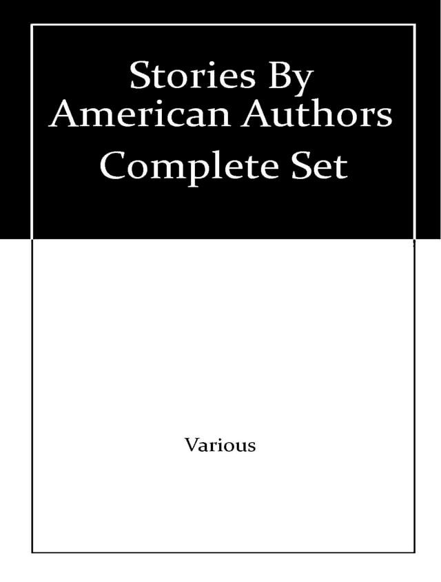  The Complete Stories of American Authors(Kobo/電子書)