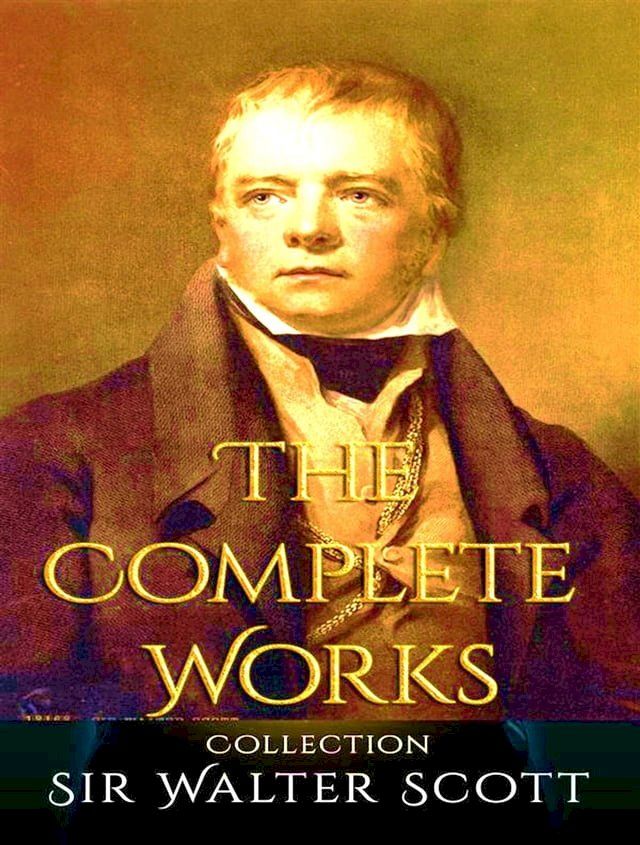  The Complete Works of Walter Scott(Kobo/電子書)