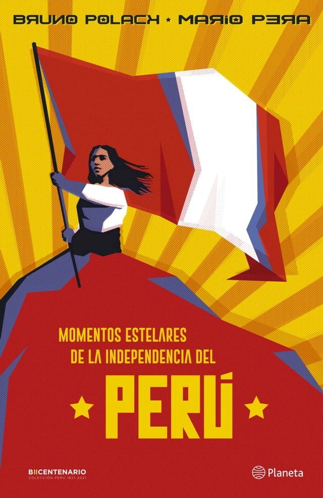  Momentos estelares de la Independencia del Per&uacute;(Kobo/電子書)