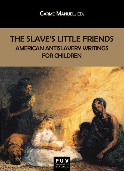 The Slave's Little Friends(Kobo/電子書)