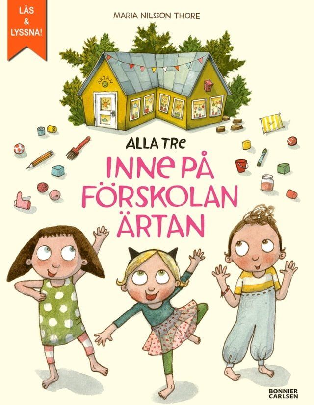  Alla tre inne p&aring; f&ouml;rskolan &Auml;rtan(Kobo/電子書)