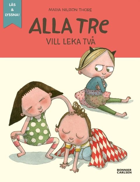 Alla tre vill leka tv&aring;(Kobo/電子書)