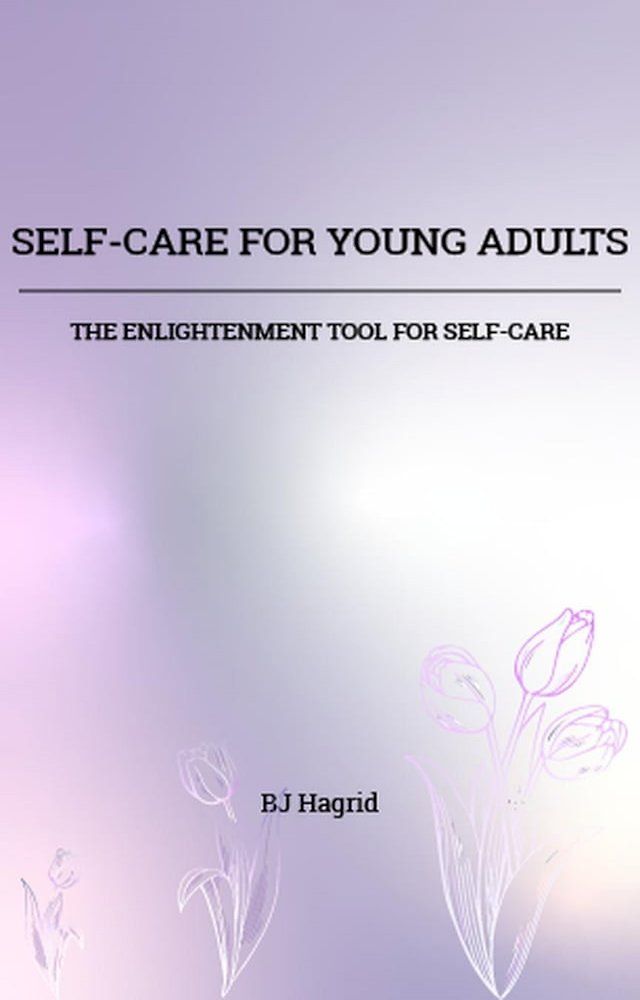  Self-Care for Young Adults(Kobo/電子書)