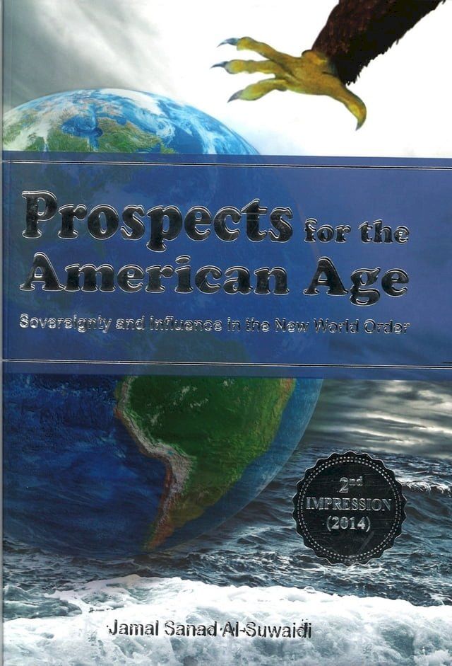  Prospects for the American Age: Sovereignty and Influence in the New World Order(Kobo/電子書)