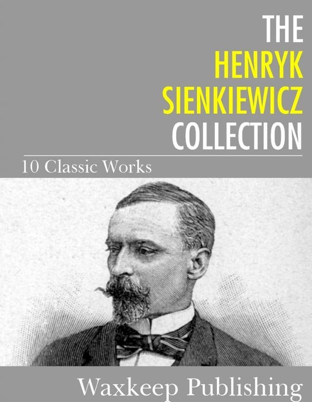  The Henryk Sienkiewicz Collection(Kobo/電子書)