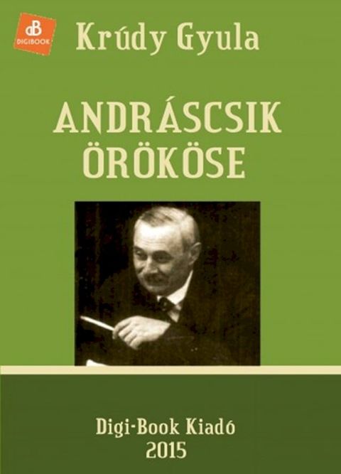 Andr&aacute;scsik &ouml;r&ouml;k&ouml;se(Kobo/電子書)