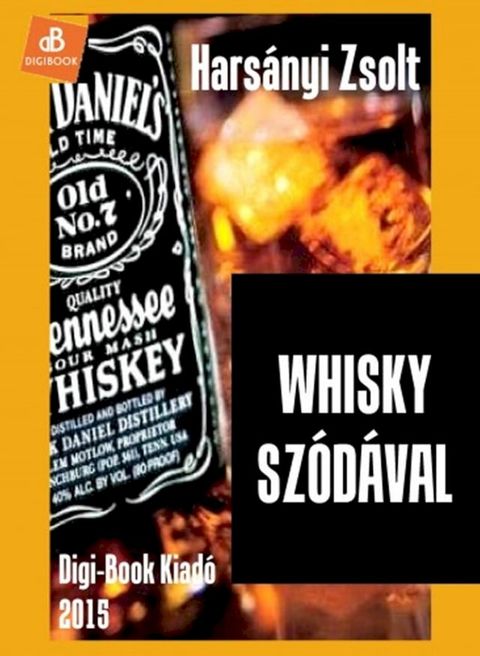 Whisky sz&oacute;d&aacute;val(Kobo/電子書)