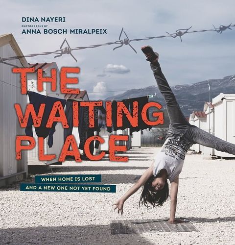 The Waiting Place: When Home Is Lost and a New One Not Yet Found(Kobo/電子書)