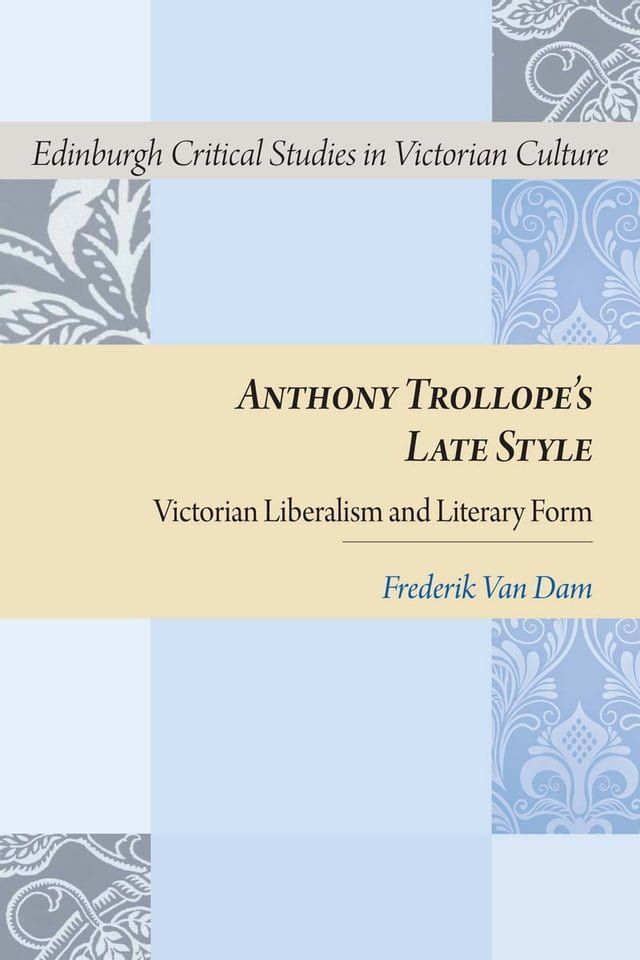  Anthony Trollope's Late Style(Kobo/電子書)